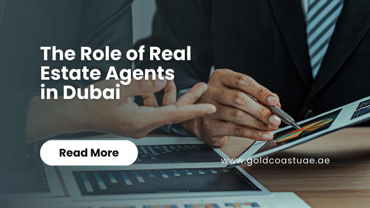 The Role of Real Estate Agents in Dubai
